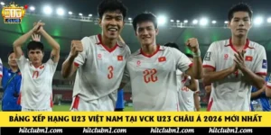 Bảng Xếp Hạng U23 Việt Nam Tại Vck U23 Châu Á 2026 Mới Nhất