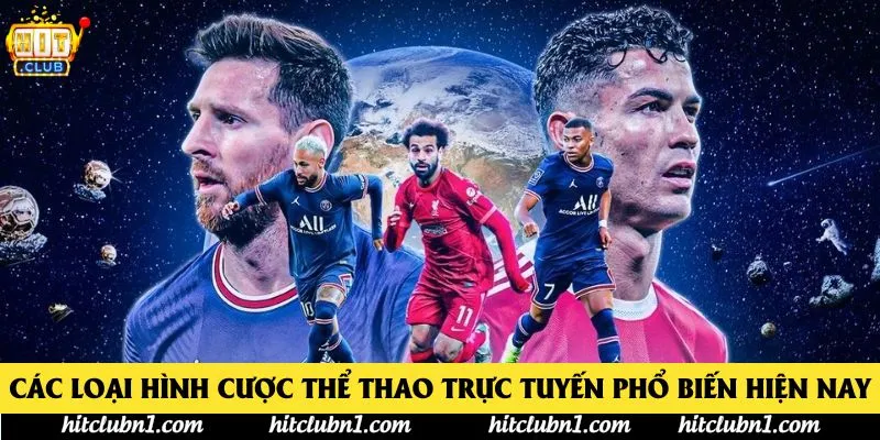 Các loại hình cược thể thao trực tuyến phổ biến hiện nay