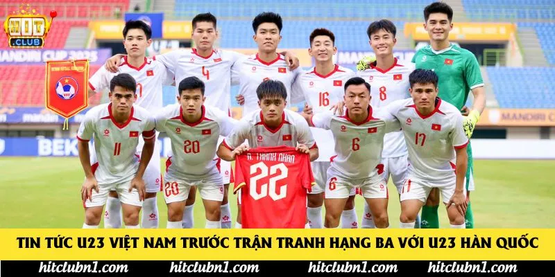 Tin tức U23 Việt Nam trước trận tranh hạng Ba với U23 Hàn Quốc Tin tức U23 Việt Nam trước trận tranh hạng Ba với U23 Hàn Quốc