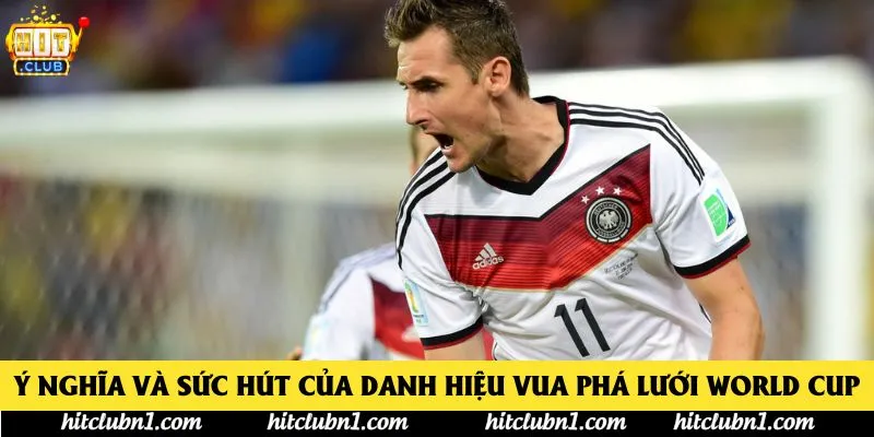 Ý nghĩa và sức hút của danh hiệu Vua phá lưới World Cup